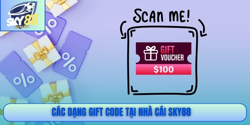 Các dạng gift code tại nhà cái SKY88