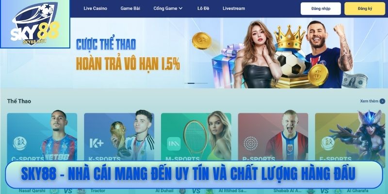 SKY88 - Nhà cái mang đến uy tín và chất lượng hàng đầu